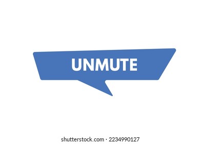 unmute text Button. unmute Sign Icon Label Sticker Web Buttons
