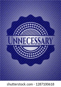 Unnecessary with denim texture