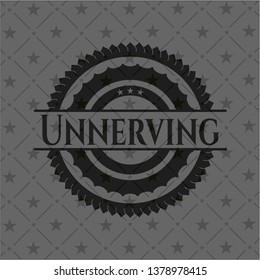 Unnerving black badge