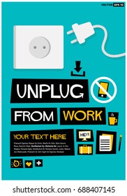 Unplug From Work Poster In Flat Style Retro Design With Text Box Template