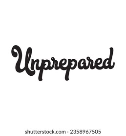 unprepared text on white background.