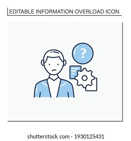 Unprocessing information line icon. Method lack for processing different information kinds. Inability to process new info. Information overload concept. Isolated vector illustration.Editable stroke