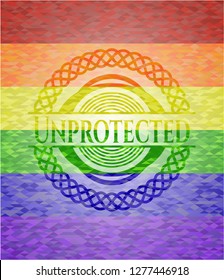 Unprotected emblem on mosaic background with the colors of the LGBT flag
