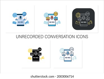 Unrecorded conversation icons set. Private dialogue. Conversations are not recorded. Communication concept. Collection of icons in linear, filled, color styles.Isolated vector illustrations