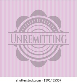 Unremitting retro pink emblem. Vector Illustration. Detailed.