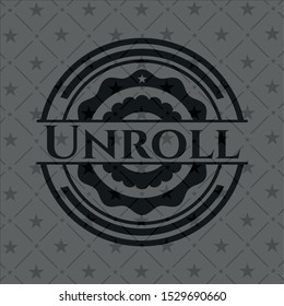 Unroll dark badge. Vector Illustration. Detailed.