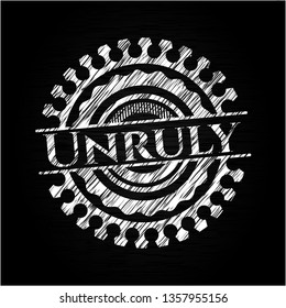 Unruly on chalkboard