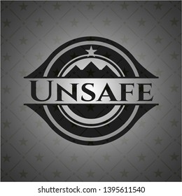 Unsafe black emblem. Vintage. Vector Illustration. Detailed.