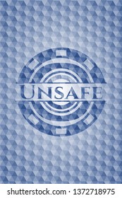Unsafe blue emblem or badge with abstract geometric polygonal pattern background.