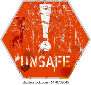 Unsafe and Danger, computer virus warning sign, worn and grugy, vector illustration