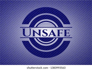 Unsafe with denim texture. Vector Illustration. Detailed.