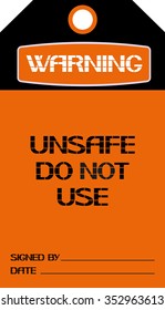 Unsafe do not use.
Warning sign,rectangular label danger of character in the text version.