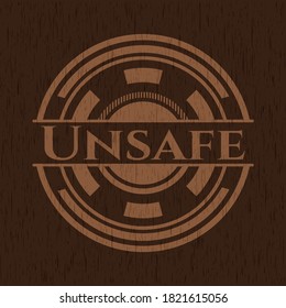 Unsafe retro style wood emblem. Vector Illustration. 