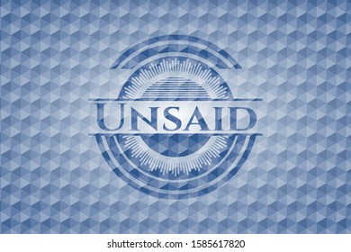 Unsaid blue hexagon emblem. Vector Illustration. Detailed.
