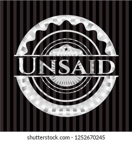 Unsaid silvery shiny badge