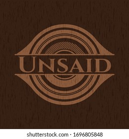 Unsaid wood emblem. Vintage. Vector Illustration.