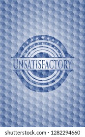 Unsatisfactory blue polygonal badge.