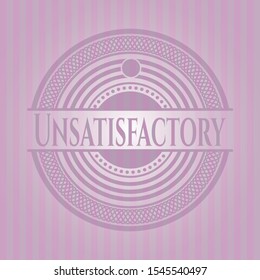 Unsatisfactory pink emblem. Vintage. Vector Illustration. Detailed.