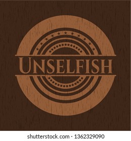 Unselfish vintage wood emblem