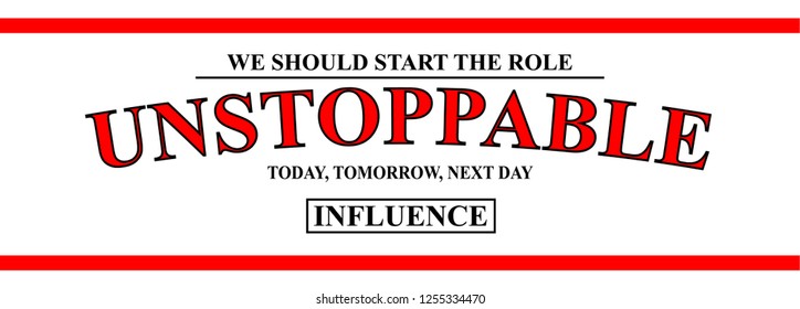Unstoppable Slogan Illustration Vector.
