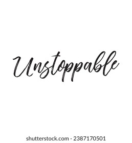 Unstoppable text on white background.