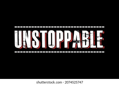 Unstoppable Typography T Shirt Template