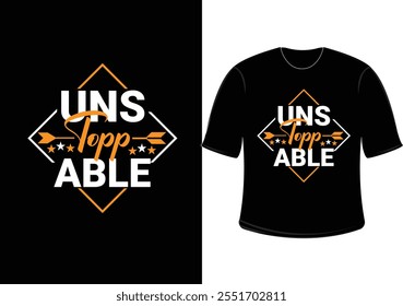 Unstoppable unick typography t-shirt design vector quotes lettering t shirt design for print  ,original eps vector file                                   