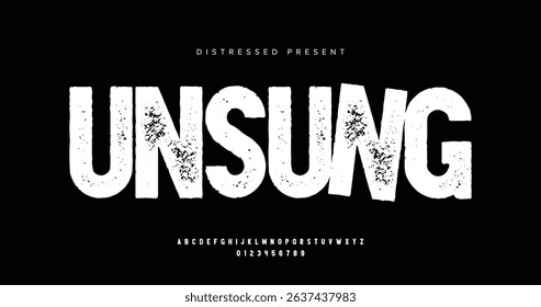 Unsung: Distressed alphabet uppercase font set design. Vector illustration typography grunge style. Rough Fonts design.