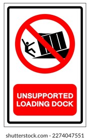 Unsupported Loading Dock Symbol Sign, Vector Illustration, Isolate On White Background Label .EPS10