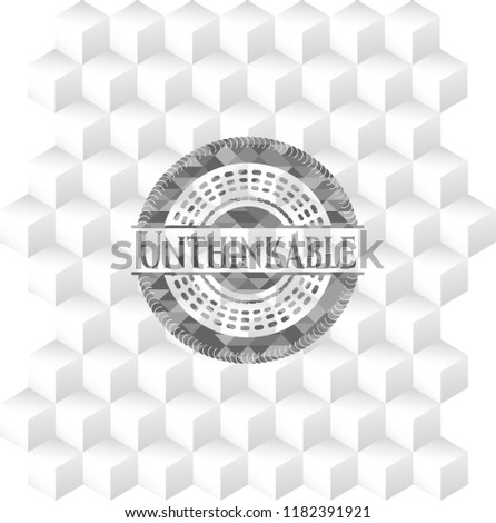 Unthinkable grey badge with geometric cube white background
