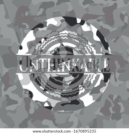 Unthinkable on grey camo texture