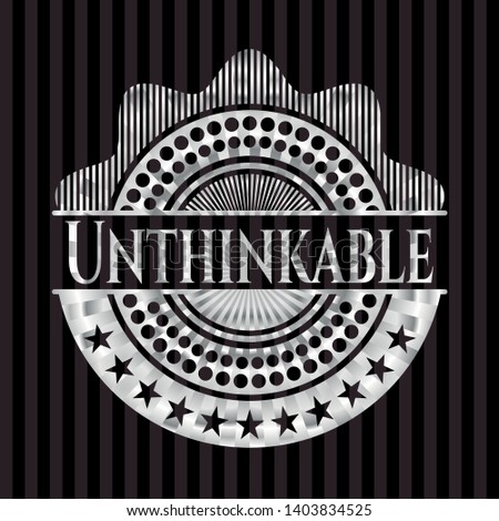 Unthinkable silvery emblem or badge. Vector Illustration. Mosaic.