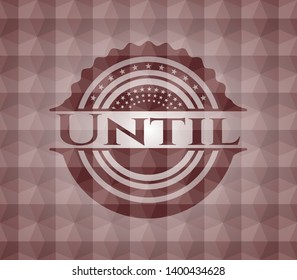 Until red seamless polygonal badge.