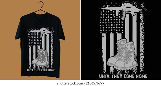 Until They Come Home t shirt design vector