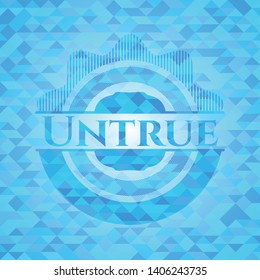 Untrue realistic sky blue emblem. Mosaic background