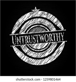 Untrustworthy with chalkboard texture