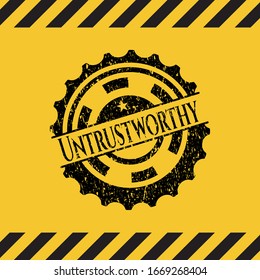 Untrustworthy grunge warning sign emblem. Vector Illustration. Detailed.