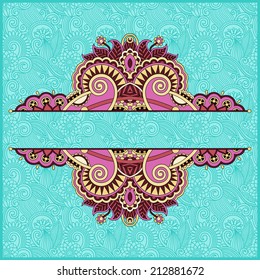 unusual floral ornamental template with place for your text, oriental vintage pattern for invitation party card, brochure design, postcard, packing, book cover, vector illustration