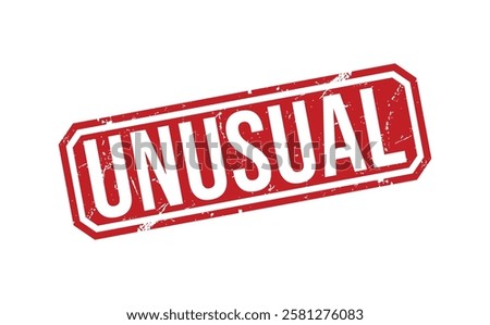 UNUSUAL red rubber stamp vector design.
