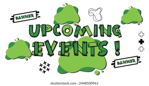 Upcoming events  banner. Banner design  poster. Vector design illustration.