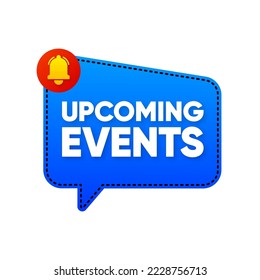 Upcoming events. Banner Reminder isolated on white background. Vector illustration.