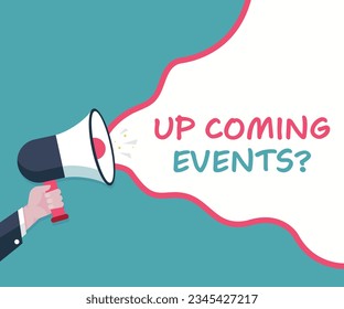 Upcoming Events- Male hand holding megaphone. Loudspeaker. Banner for business, marketing and advertising. Vector illustration