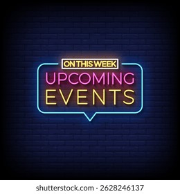 upcoming events neon sign with brick wall background vector