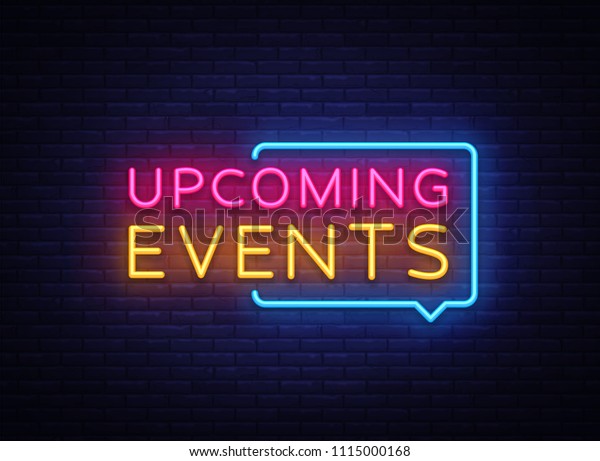 Upcoming Events\
neon signs vector. Upcoming Events design template neon sign, light\
banner, neon signboard, nightly bright advertising, light\
inscription. Vector\
illustration