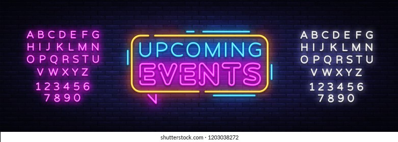 Upcoming Events Neon Text Vector. Neon sign, design template, modern trend design, night neon signboard, night bright advertising, light banner, light art. Vector illustration. Editing text neon sign