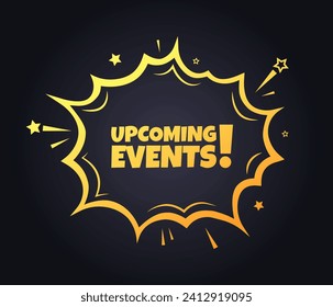 Signo de próximos eventos. Signo plano, amarillo, con forma de explosión, icono de eventos próximos. Icono de vector