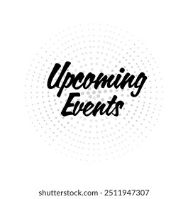 upcoming events text information sign	