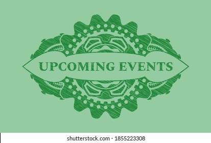 Upcoming events text inside Green stroke realistic emblem. Eco luxurious background. Intense illustration. 