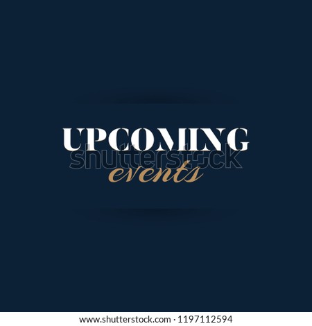 Upcoming events vector illustration