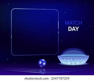 Upcoming football match announcement, match day. Glowing stadium, sport arena, ball. High contrast background, vibrant color, vector frame template. Banner, social media, blog post, flyer, poster.